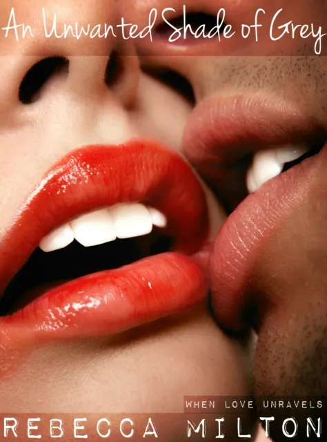 Unwanted Shade of Grey