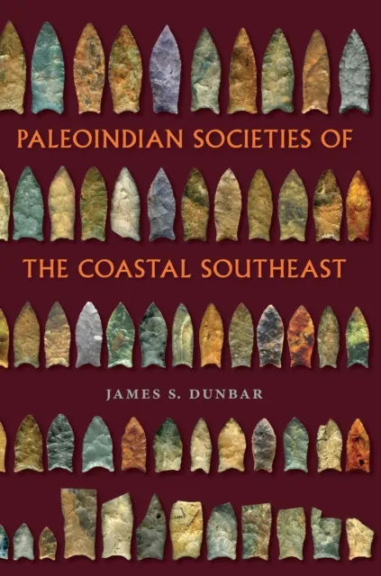 Paleoindian Societies of the Coastal Southeast