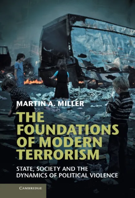 Foundations of Modern Terrorism