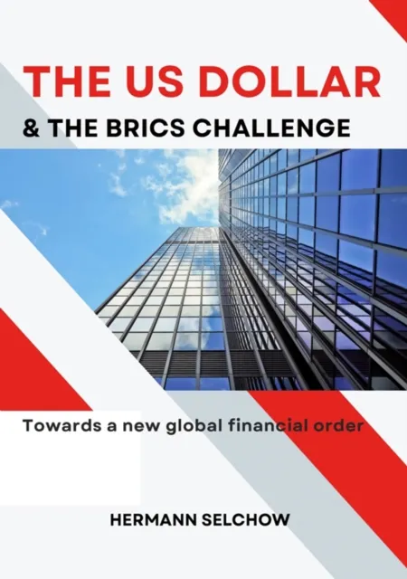 US Dollar and the BRICS Challenge
