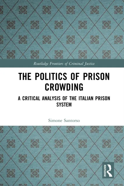 Politics of Prison Crowding