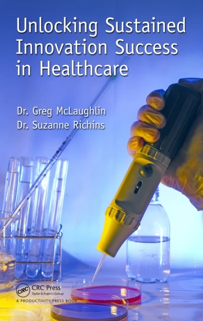 Unlocking Sustained Innovation Success in Healthcare