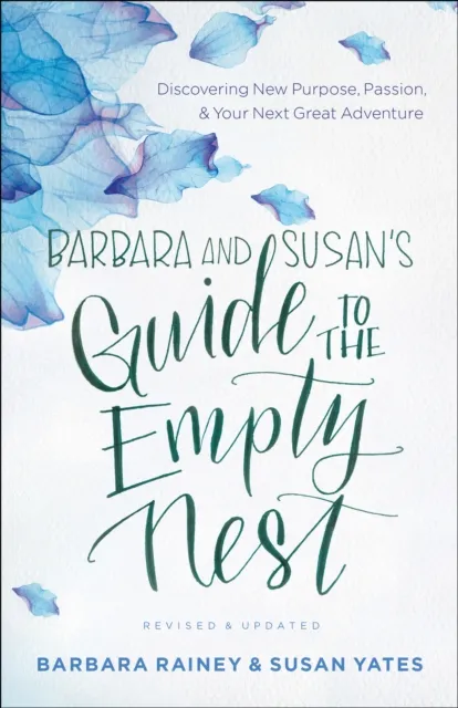 Barbara and Susan's Guide to the Empty Nest