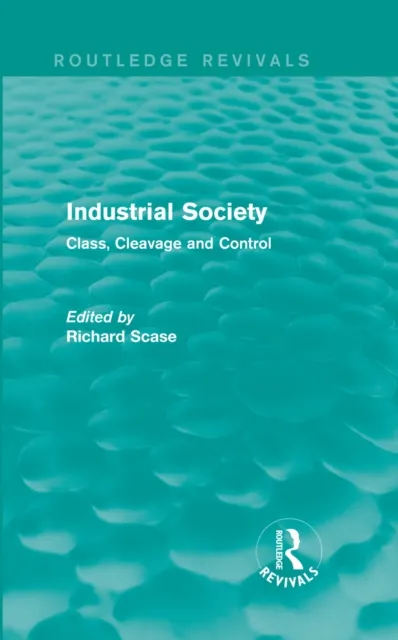 Industrial Society (Routledge Revivals)