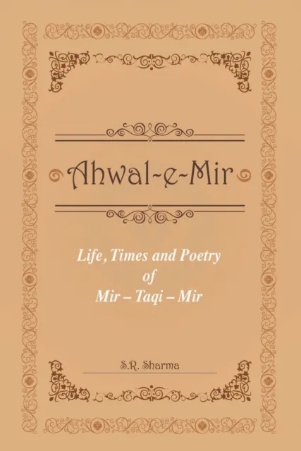 Life,Times and Poetry of Mir