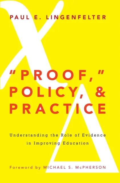 "Proof," Policy, and Practice