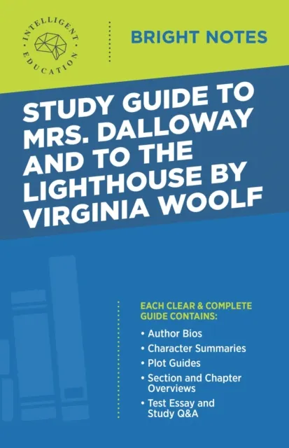 Study Guide to Mrs. Dalloway and To the Lighthouse by Virginia Woolf