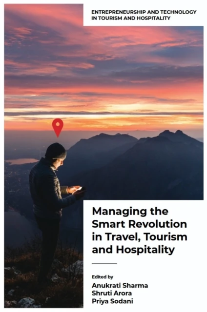 Managing the Smart Revolution in Travel, Tourism, and Hospitality