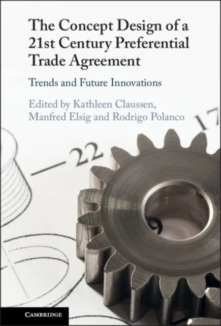Concept Design of a Twenty-First Century Preferential Trade Agreement