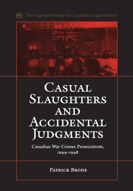 Casual Slaughters and Accidental Judgments