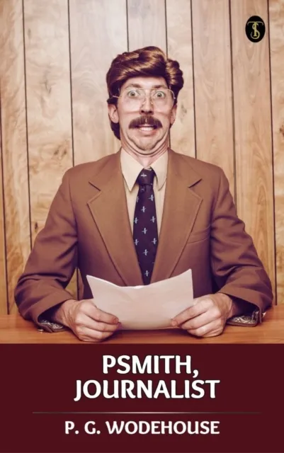 Psmith, Journalist