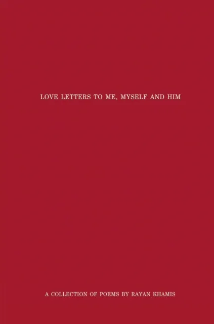 Love Letters to Me, Myself and Him