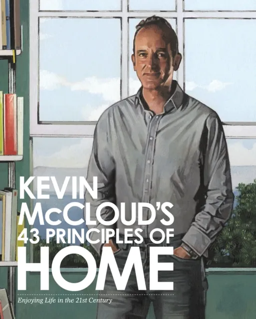 Kevin McCloud's 43 Principles of Home