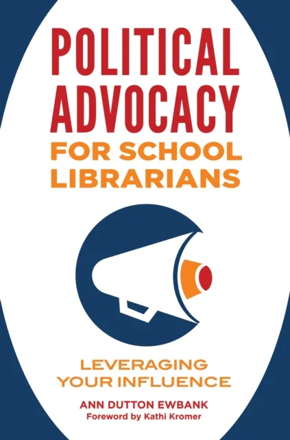 Political Advocacy for School Librarians