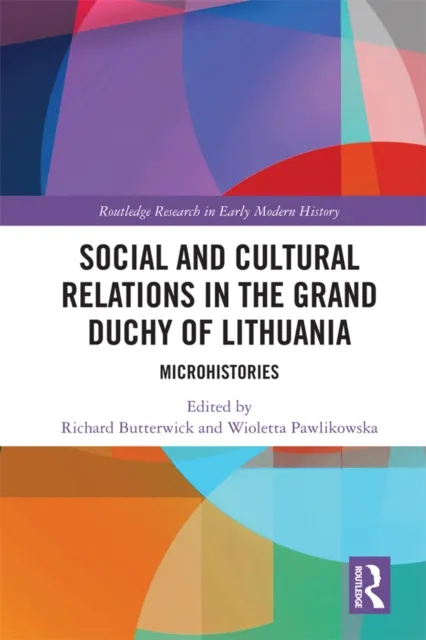Social and Cultural Relations in the Grand Duchy of Lithuania