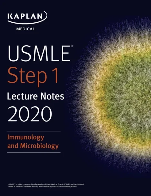 USMLE Step 1 Lecture Notes 2020: Immunology and Microbiology