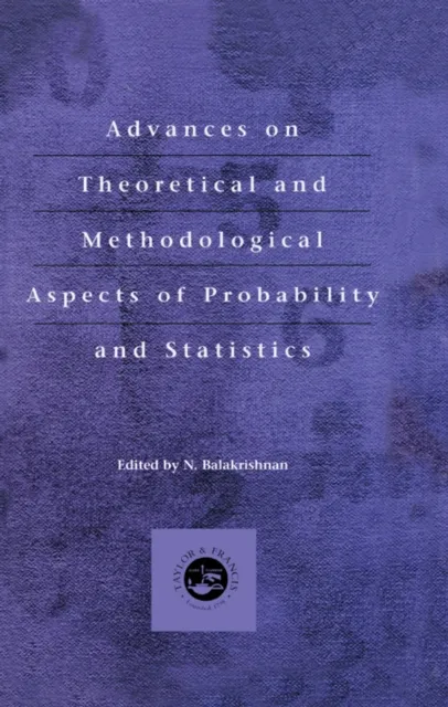 Advances on Theoretical and Methodological Aspects of Probability and Statistics