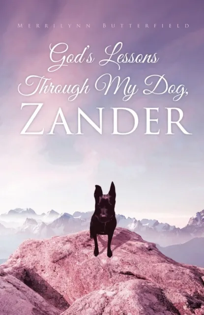 God's Lessons Through My Dog, Zander