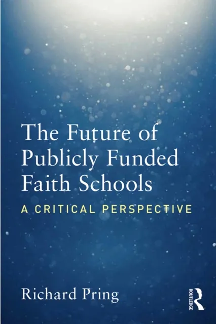 Future of Publicly Funded Faith Schools