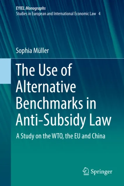 Use of Alternative Benchmarks in Anti-Subsidy Law