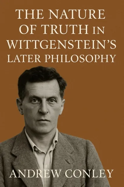 Nature of Truth in Wittgenstein's Later Philosophy