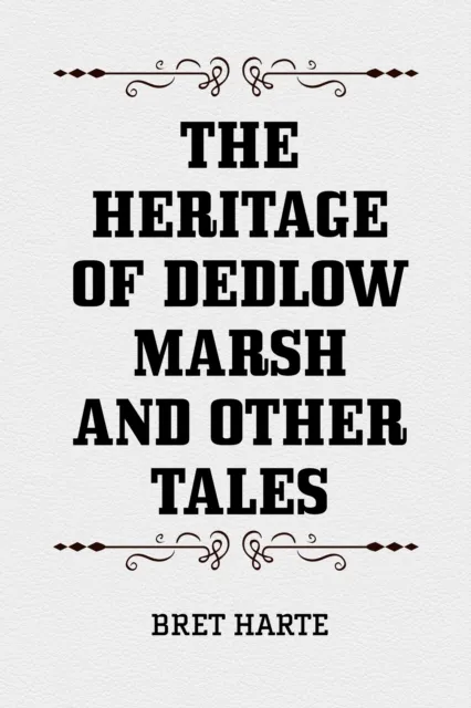 Heritage of Dedlow Marsh and Other Tales