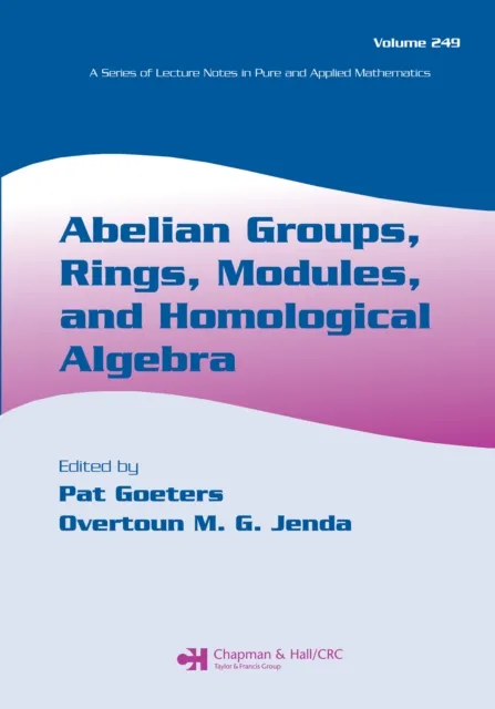 Abelian Groups, Rings, Modules, and Homological Algebra