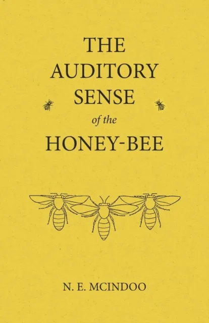 Auditory Sense of the Honey-Bee
