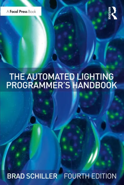 Automated Lighting Programmer's Handbook
