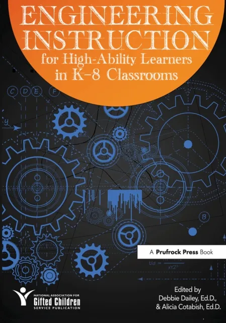 Engineering Instruction for High-Ability Learners in K-8 Classrooms