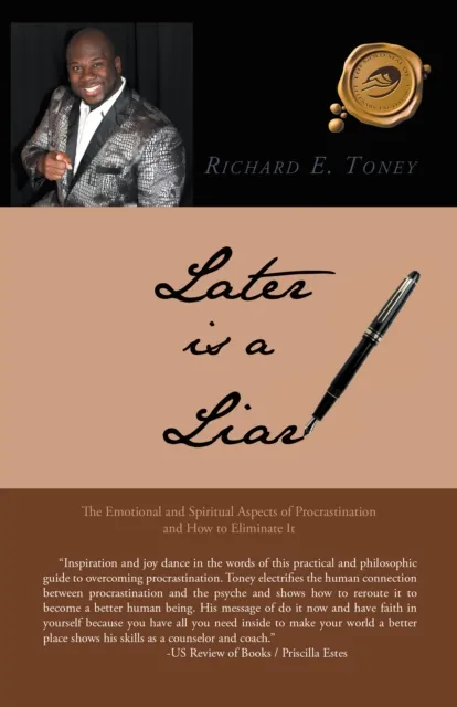 Later Is a Liar