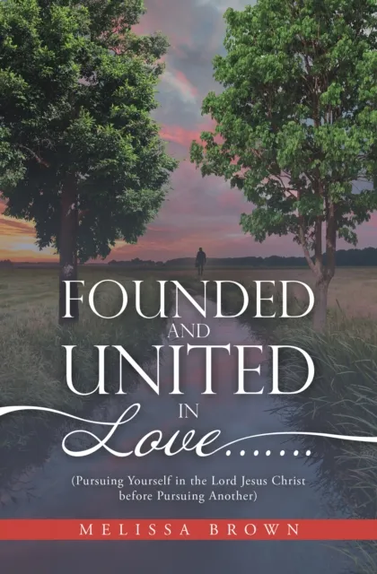 Founded and United in Love.......