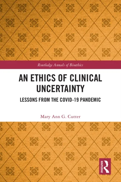 Ethics of Clinical Uncertainty