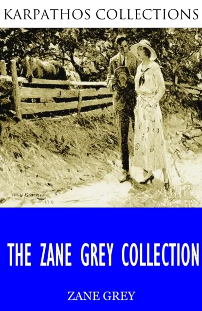 Zane Grey Collection