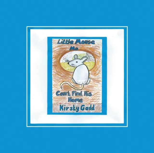 Little Mouse Mo Can'T Find His Home