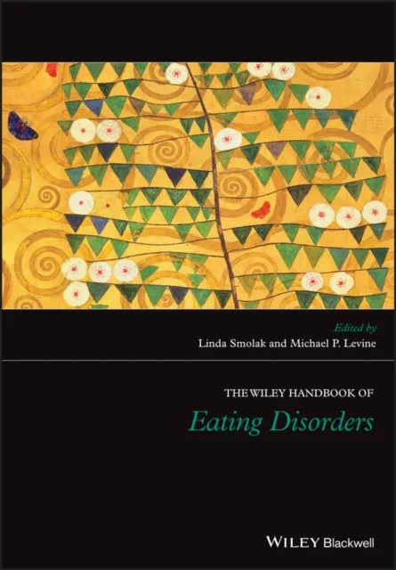 Wiley Handbook of Eating Disorders