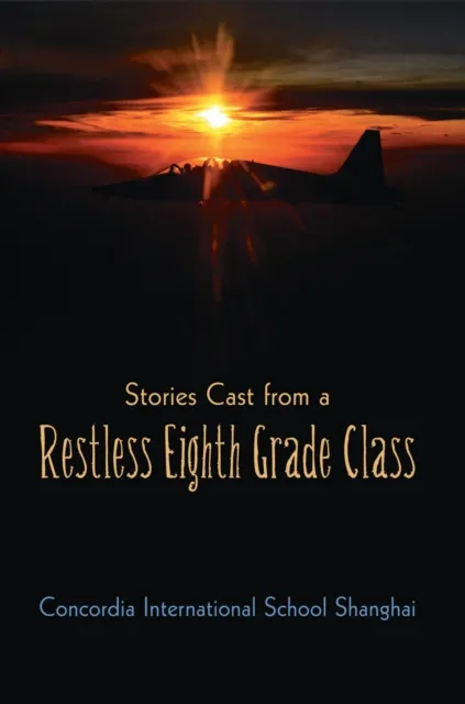 Stories Cast from a Restless Eighth Grade Class