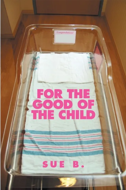 For the Good of the Child