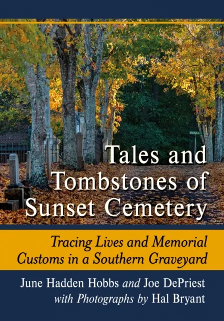 Tales and Tombstones of Sunset Cemetery