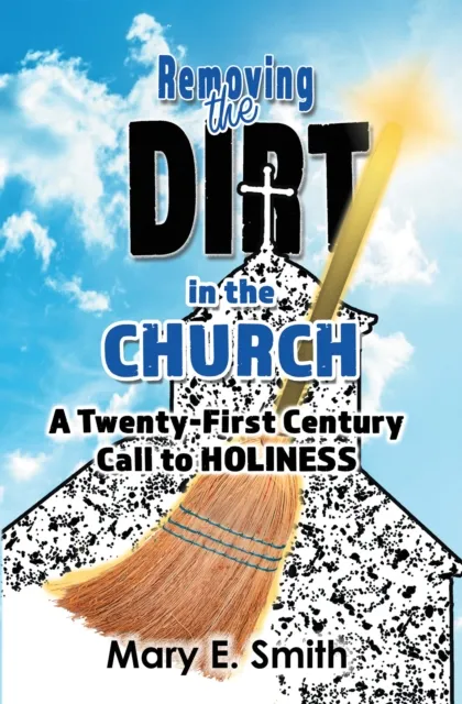 Removing the Dirt in the Church