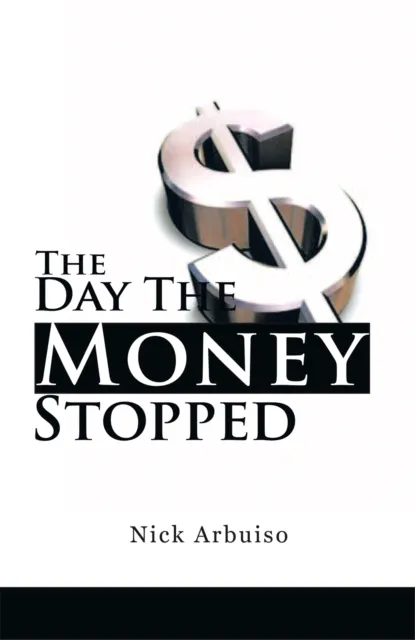 Day the Money Stopped