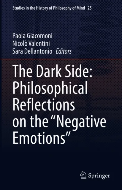 Dark Side: Philosophical Reflections on the "Negative Emotions"