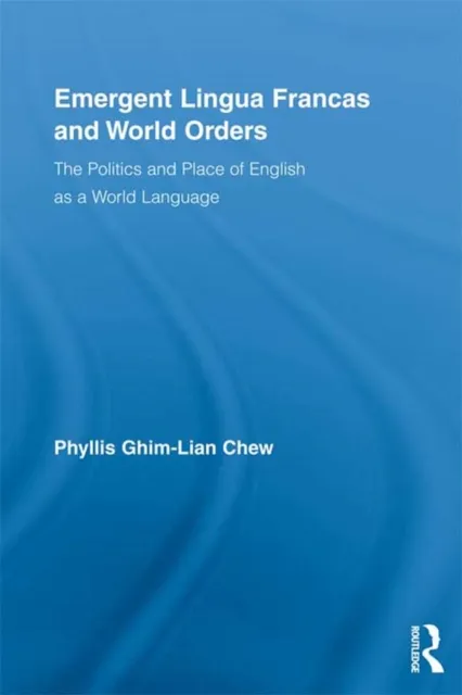 Emergent Lingua Francas and World Orders