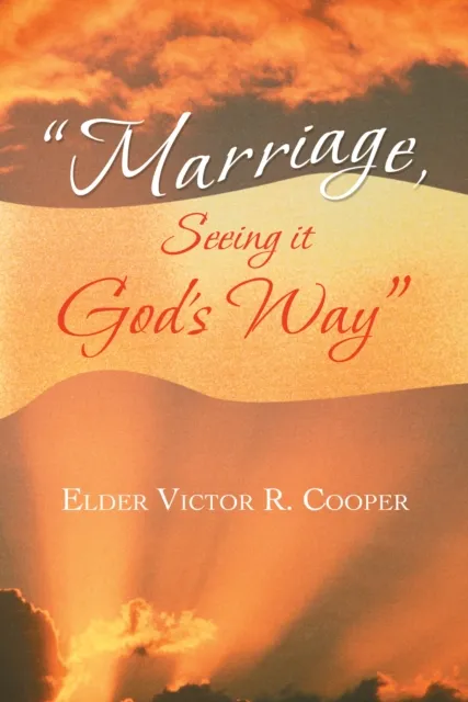 Marriage, Seeing It God'S Way