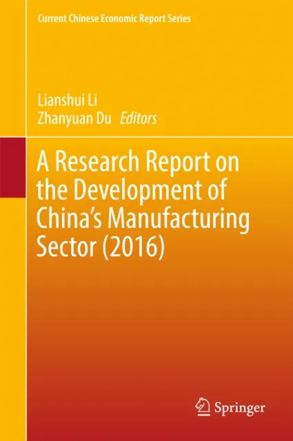 Research Report on the Development of China's Manufacturing Sector (2016)