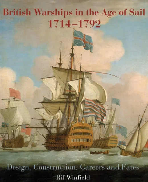 British Warships in the Age of Sail, 1714-1792