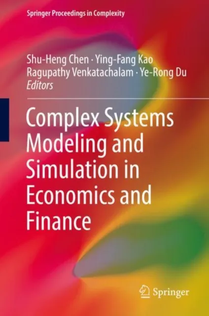 Complex Systems Modeling and Simulation in Economics and Finance