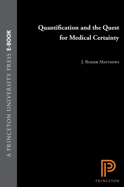 Quantification and the Quest for Medical Certainty