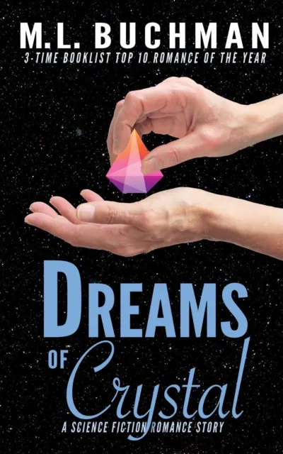 Dreams of Crystal: a science fiction romance story