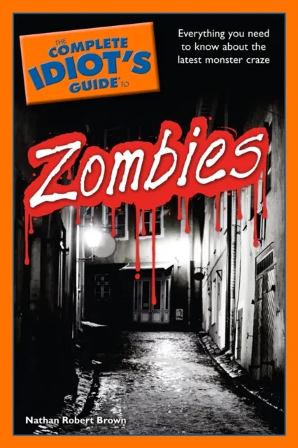 Complete Idiot's Guide to Zombies